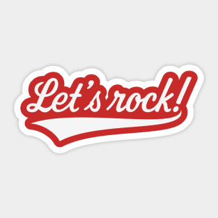 Let's Rock! (Rock 'n' Roll Music / White) Sticker